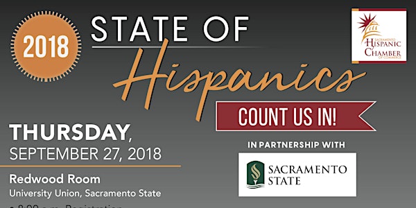 Sacramento Hispanic Chamber: 2018 State of Hispanics: Count Us In! 