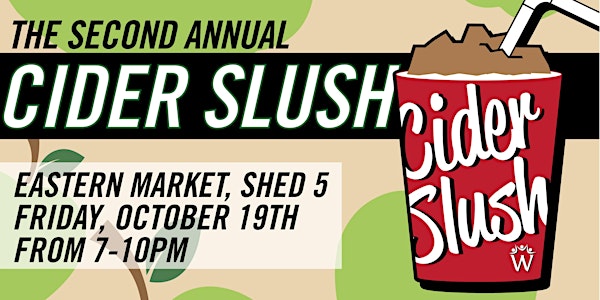 The Second Annual Cider Slush