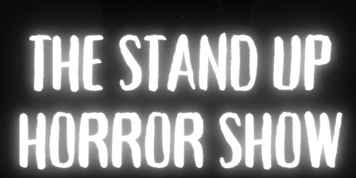 The stand up horror show primary image