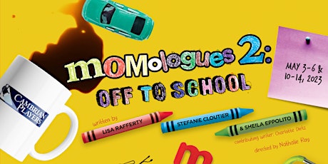 MOMologues 2: Off to School by L. Rafferty, S. Cloutier, & S. Eppolito