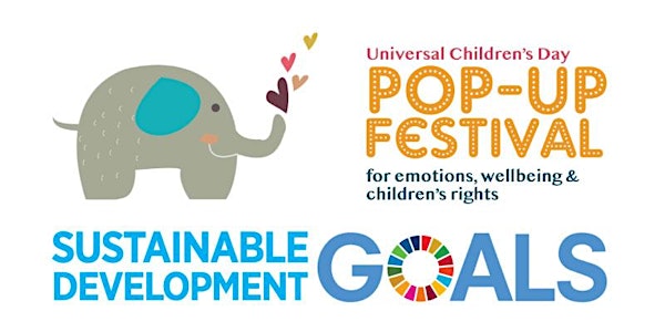 U.N. Global Day of Action - POP-UP Festivals for Children's Day & the Sustainable Development Goals