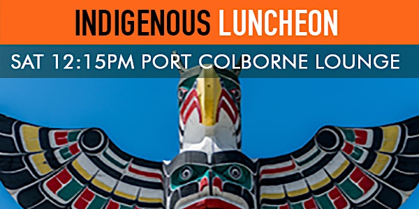 Indigenous Luncheon - Cannabis and First Nations