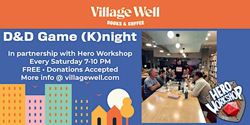 Immagine principale di Game (K)nights at Village Well with The Hero Workshop 