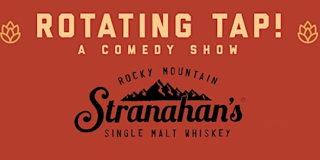 Whiskey Wednesday at Stranahan's! - Presented by Rotating Tap Comedy