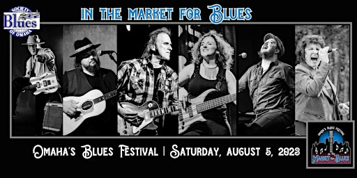 Hauptbild für In the Market for Blues - 8/5/2023 - Omaha's Blues Fest