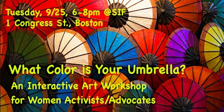 What Color is Your Umbrella? An Interactive Art Workshop for Women Advocates/Activists! primary image