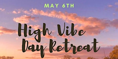 High Vibe  - Day Retreat primary image