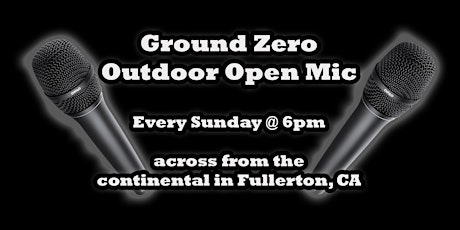 Ground Zero - An Outside Open Mic
