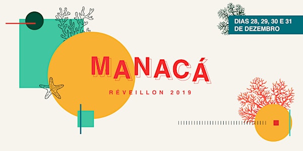  REVEILLON MANACA  2019 | LITORAL NORTE (PACOTE 4 FESTAS)