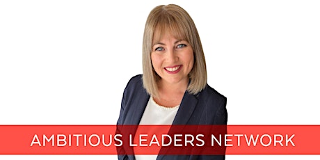 Imagen principal de Ambitious Leaders Network Melbourne Online – Jo Adler