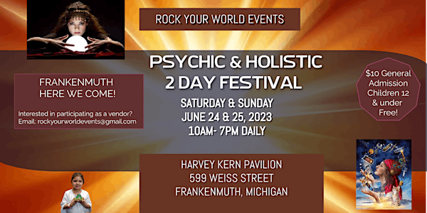 Frankenmuth 2 Day Psychic & Holistic Festival!
