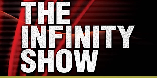 The Infinity Show