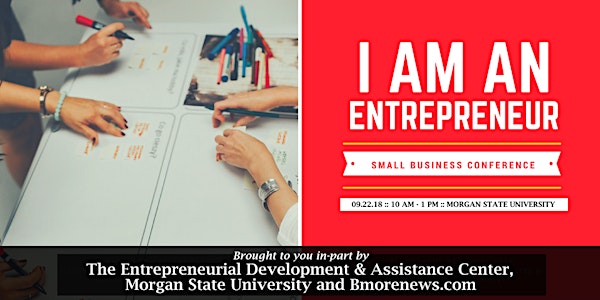 I Am An Entrepreneur Small Business Conference