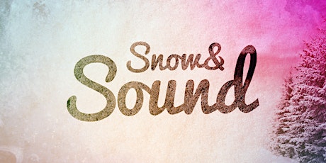SNOW & SOUND 2018