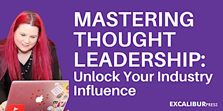 Mastering Thought Leadership: Unlock Your Industry Influence w/ Tina Calder primary image