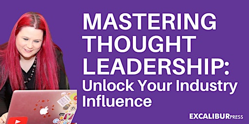 Imagen principal de Mastering Thought Leadership: Unlock Your Industry Influence w/ Tina Calder