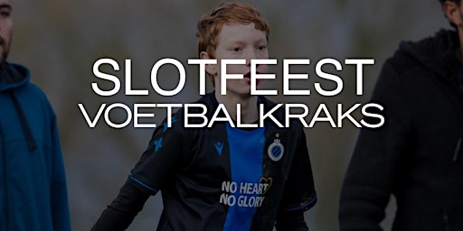 Imagem principal do evento Slotfeest Club Brugge Voetbalkraks 2024
