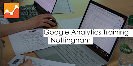 Google Analytics Training Course - Nottingham