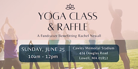 Yoga Class and Raffle Fundraiser, benefitting stroke survivor Rachel Newall