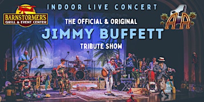 Imagem principal do evento Barnstormer’s Grill Presents-The Jimmy Buffett Tribute Show *A1A*