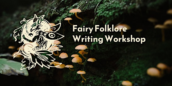 Fairy Folklore Writing Workshop