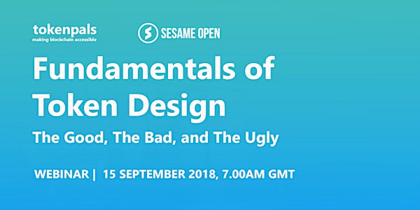 Fundamentals of Token Design - The Good, The Bad, and The Ugly (Webinar)
