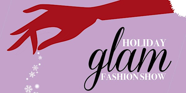2018 Holiday Glam Fashion Show