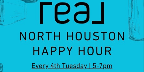 REAL North Houston Happy Hour