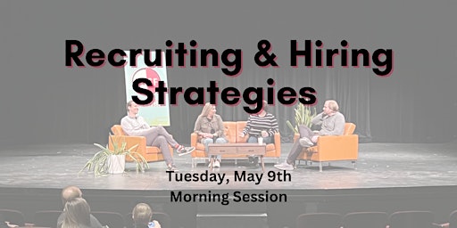 Recruiting and Hiring Strategies