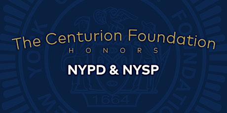Centurions Honor NYPD Commissioner Sewell and NYSP Superintendent Nigrelli