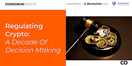 Regulating Crypto:  A Decade Of Decision Making primary image