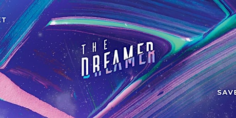 Imagem principal do evento The Dreamer