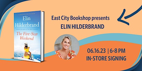 In-Store Signing: Elin, Hilderbrand, The Five-Star Weekend