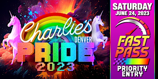 Charlie's Pride SATURDAY FastPass primary image