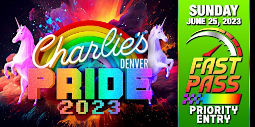 Charlie's Pride SUNDAY FastPass primary image