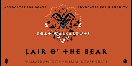 GOAT WALKABOUT (LAIR O' THE BEAR)