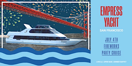Empress Yacht July 4th Fireworks Party Cruise