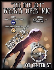After Hours Presents: The 11th Act Open Mic @ 11th Hour Coffee | Wednesdays