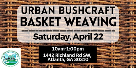 Urban Bushcraft: Basket Weaving