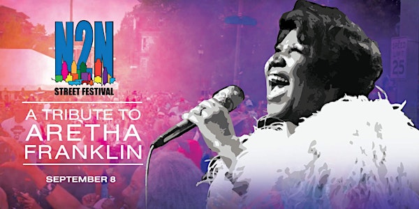 N2N Festival 2018: A Tribute to Aretha Franklin