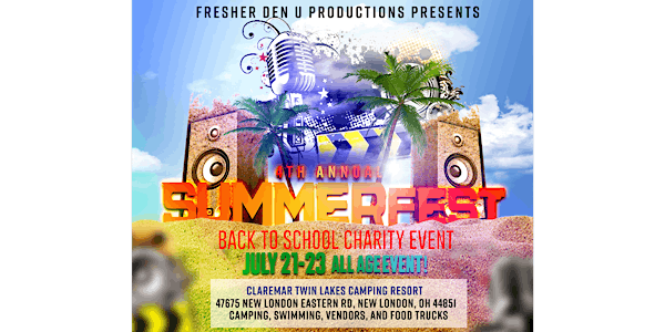 Fresher Den U Productions Presents 4th Annual SummerFest