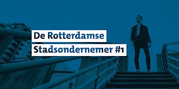 De Rotterdamse Stadsondernemer #1