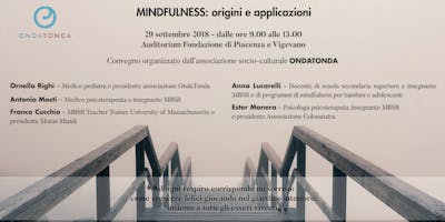MINDFULNESS: origini e applicazioni MINDFULNESS: origini e applicazioni