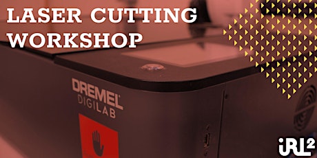 Laser Cutting Authorization Workshop @ IRL2