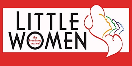 YPTMTC presents Little Women, The Broadway Musical primary image