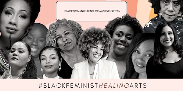 The #BlackFeministHealingArts Teach-In Series