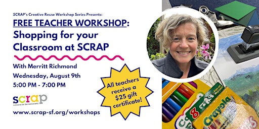 Free Teacher Workshop: Shopping for your Classroom at SCRAP primary image