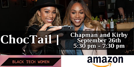 Black Tech Women #ConnectWith: ChocTail sponsored by Amazon primary image