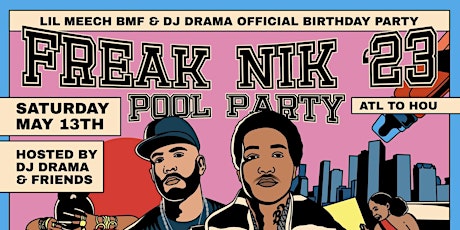 FreakNik ATL to HTX | Lil Meech + DJ DRAMA Bday Party | Sekai Night & Day