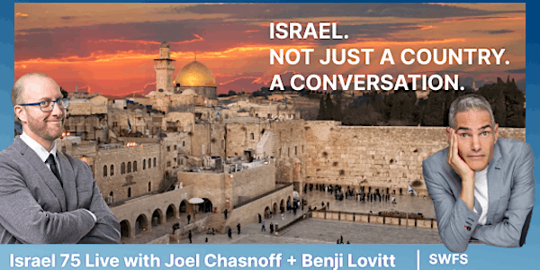 Israel 75 Live with Joel Chasnoff and Benji Lovitt